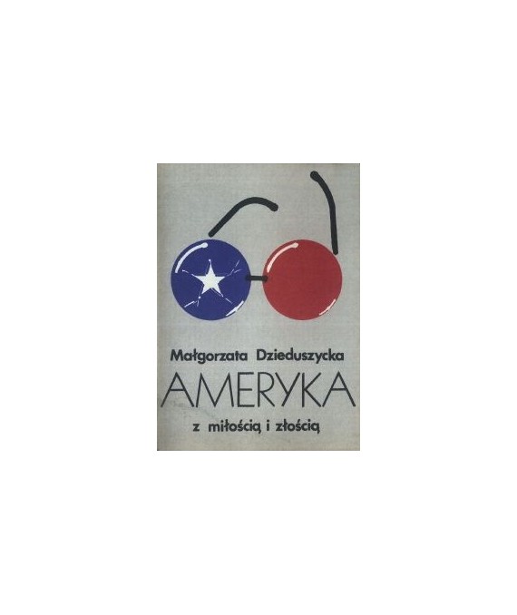 Ameryka z miłością i złością