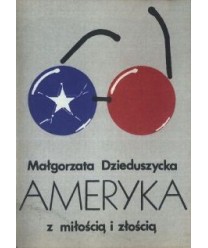 Ameryka z miłością i złością