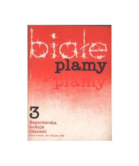 Białe plamy (Reporterska Aukcja Zdarzeń 3)