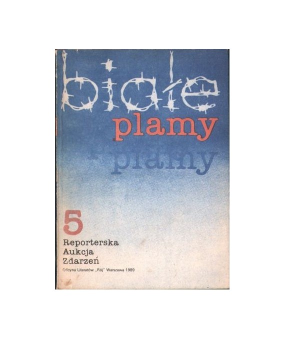 Białe plamy (Reporterska Aukcja Zdarzeń 5)