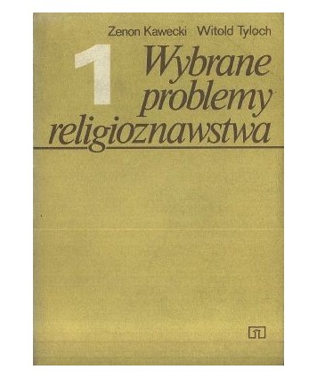 Wybrane problemy religioznawstwa t.1