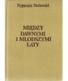 Między dawnymi i młodszymi laty. Polsko-litewskie związki literackie
