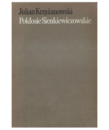 Pokłosie Sienkiewiczowskie. Szkice literackie