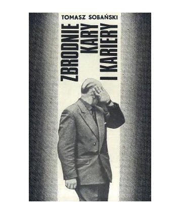 Zbrodnie, kary i kariery
