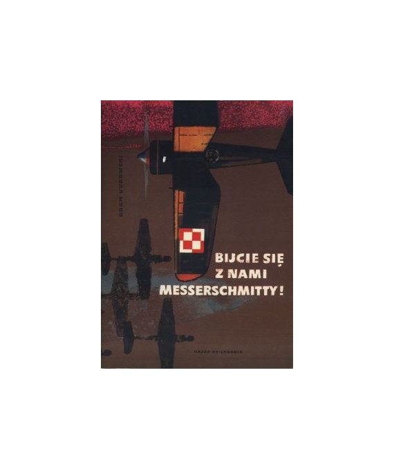 Bijcie się z nami, Messerschmitty!