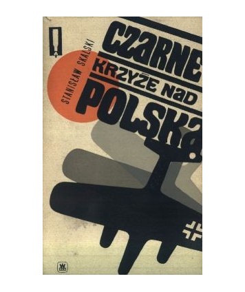 Czarne krzyże nad Polską