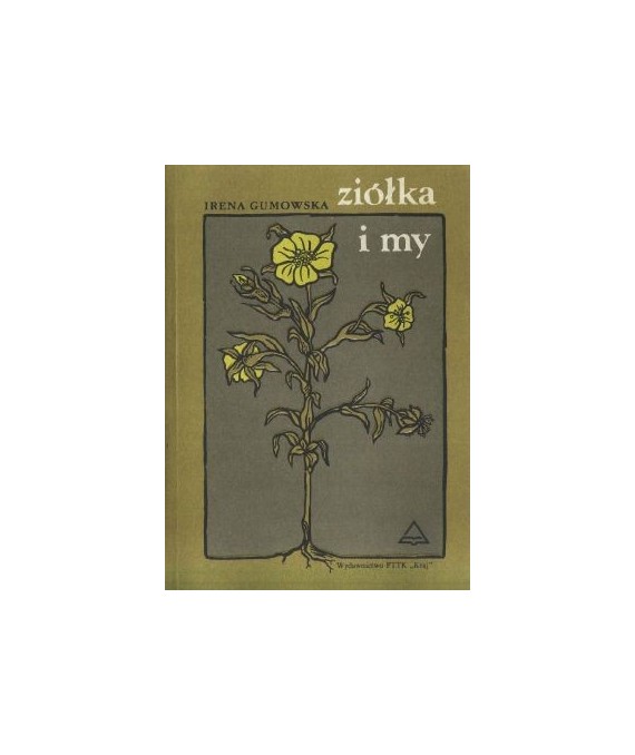 Ziółka i my