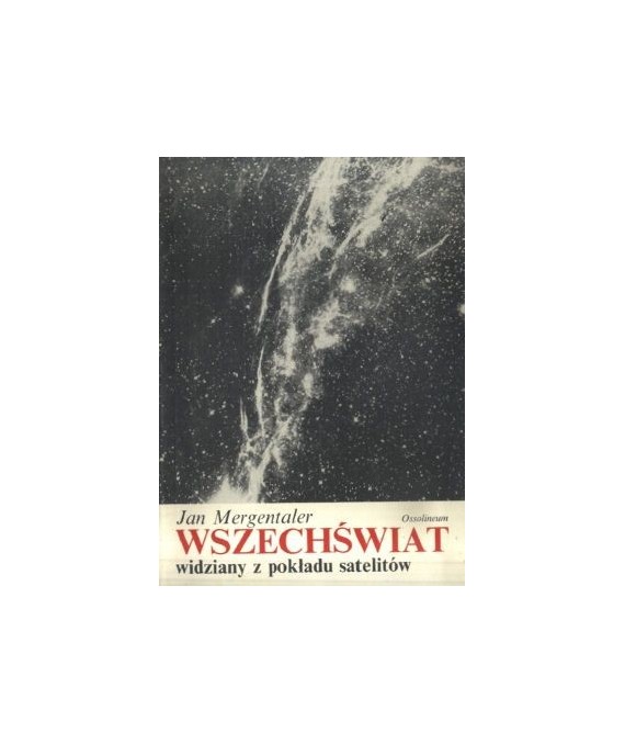 Wszechświat widziany z pokładu satelitów