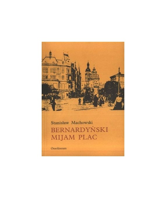 Bernardyński mijam plac