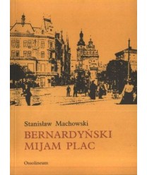 Bernardyński mijam plac