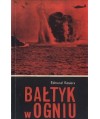 Bałtyk w ogniu