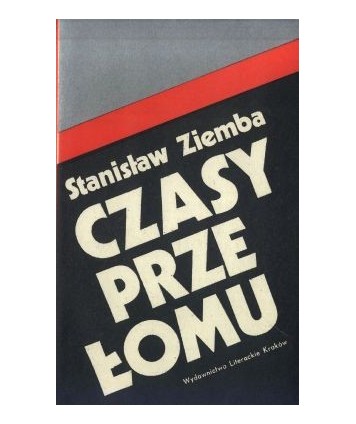Czasy przełomu wspomnienia dzeiennikarza z lat 1944-1946