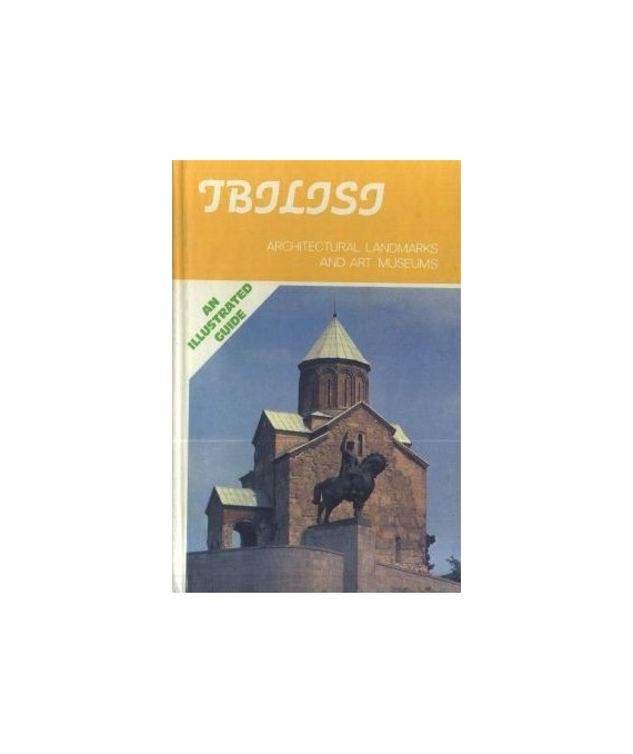 Tbilisi. Architectural Landmarka and Art Museums