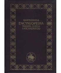 Ilustrowana Encyklopedia Trzaski, Everta i Michalskiego t.1-26
