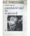Czterdzieści pięć lat w opozycji. O ludziach “Tygodnika Powszechnego“