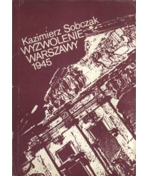 Wyzwolenie Warszawy 1945
