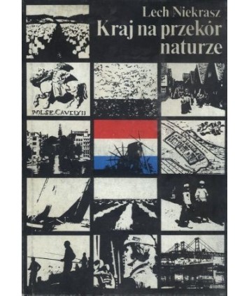 Kraj na przekór naturze