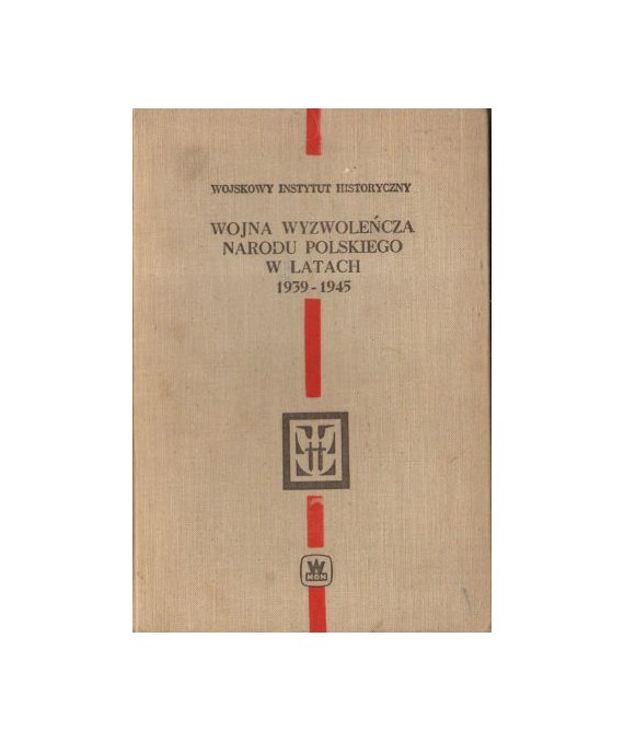 Wojna wyzwoleńcza narodu polskiego w latach 1939-1945
