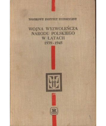 Wojna wyzwoleńcza narodu polskiego w latach 1939-1945