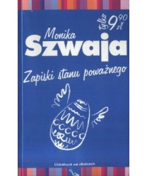 Zapiski stanu poważnego. Powieść dla kobiet. Oraz płci pozostałych