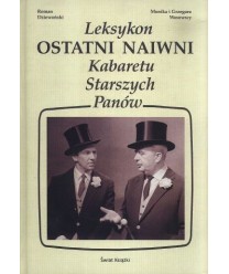 Ostatni naiwni. Leksykon Kabaretu Starszych Panów