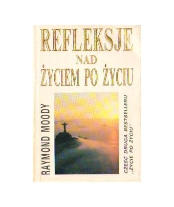 Refleksje nad życiem po życiu