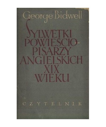 Sylwetki powieściopisarzy angielskich XIX wieku