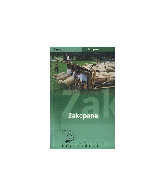 Zakopane. Praktyczny przewodnik