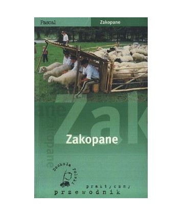 Zakopane. Praktyczny przewodnik