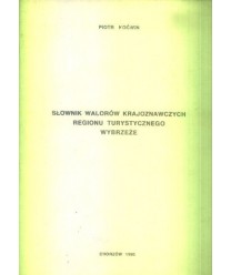 Słownik walorów krajoznawczych regionu turystycznego wybrzeże