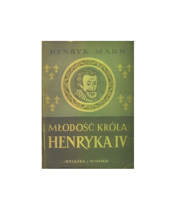 Młodość króla Henryka IV t.1-2