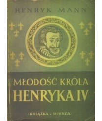 Młodość króla Henryka IV t.1-2