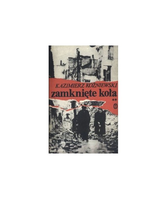Zamknięte koła. Wspomnienia z lat 1929-1945 t.2