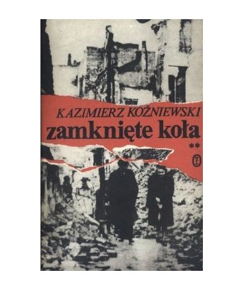 Zamknięte koła. Wspomnienia z lat 1929-1945 t.2