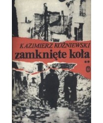 Zamknięte koła. Wspomnienia z lat 1929-1945 t.2