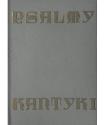 Psalmy. Kantyki. Układ według liturgii godzin