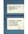 Dialog i spór z György Lukácsem. Polemiki metodologiczne