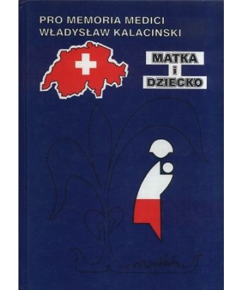 Matka i dziecko. Postępy w neonatologii, pulmonologii i nefrologii dzieciecej