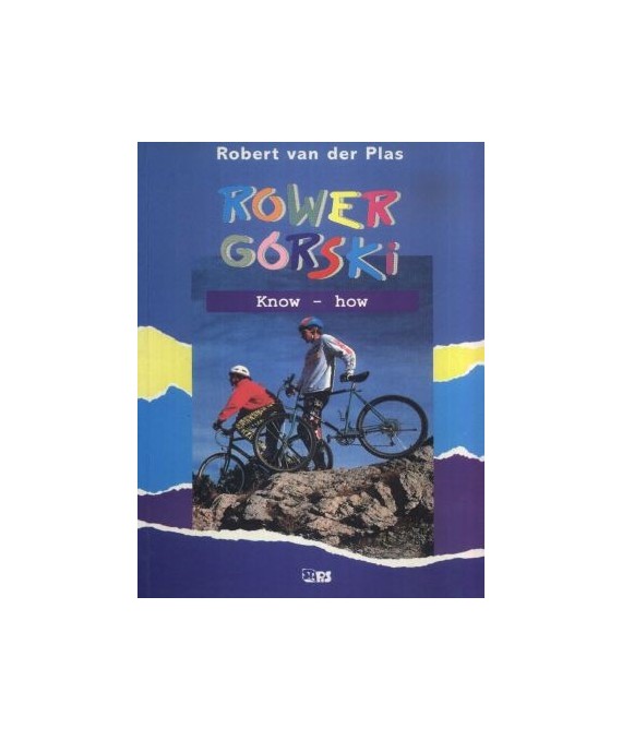 Rower górski. Know - how