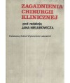 Zagadnienia chirurgii klinicznej