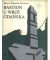Bastion u wrót Gdańska