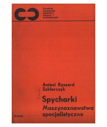 Spycharki. Maszynoznawstwo specjalistyczne