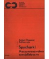 Spycharki. Maszynoznawstwo specjalistyczne
