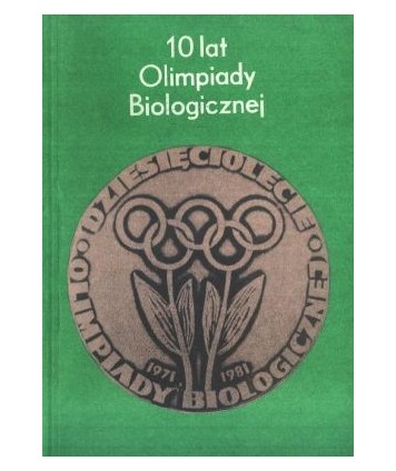 10 lat Olimpiady Biologicznej