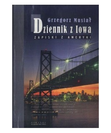 Dziennik z Iowa. Zapiski z Ameryki