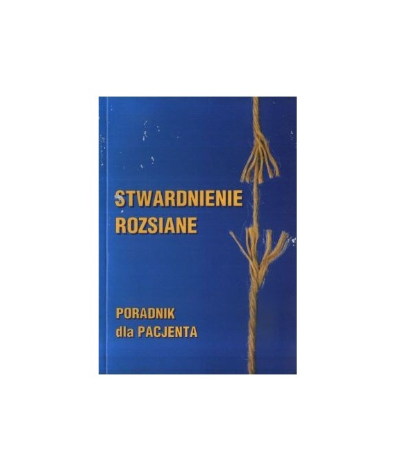 Stwardnienie rozsiane. Poradnik dla pacjenta