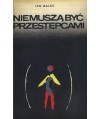Nie muszą być przestępcami