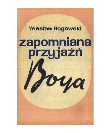 Zapomniana przyjaźń Boya