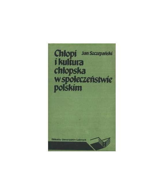 Chłopi i kultura chłopska w społeczeństwie polskim