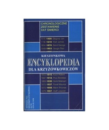 Kieszonkowa encyklopedia dla krzyżówkowiczów. Chronologiczne zestawienie dat śmierci